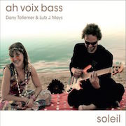 Ah Voix Bass: Soleil